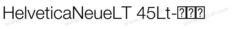 HelveticaNeueLT 45Lt字体转换